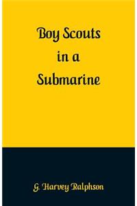 Boy Scouts in a Submarine