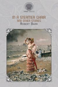 In a Steamer Chair, and Other Stories