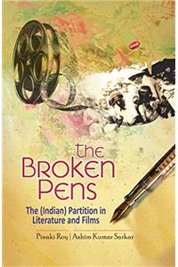 The Broken Pens: The (Indian) Partition in Literature and Films