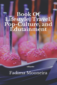Book of lifestyle, travel, pop and edutainment
