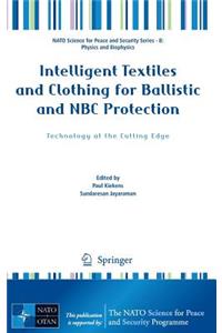 Intelligent Textiles and Clothing for Ballistic and NBC Protection