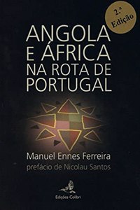 NONFICTION ANGOLA E AFRICA NA ROTA DE PO