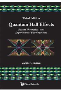 Quantum Hall Effects: Recent Theoretical and Experimental Developments (3rd Edition): Recent Theoretical and Experimental Developments