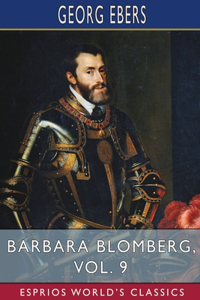 Barbara Blomberg, Vol. 9 (Esprios Classics)