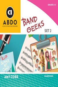 Band Geeks, Set 2