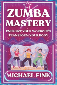 Zumba Mastery