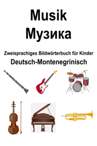 Deutsch-Montenegrinisch Musik / Музика Zweisprachiges Bildw�rterbuch f�r Kinder