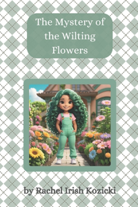 Mystery of the Wilting Flowers