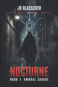 Nocturne -- Book 1 -- Umbral Savage