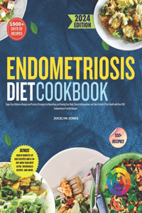 Endometriosis Diet Cookbook 2024