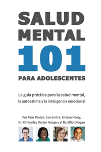Salud Mental 101 Para Adolescentes