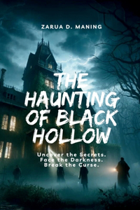 Haunting of Black Hollow