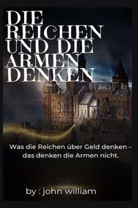 Die Reichen und die Armen denken