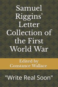 Samuel Riggins' Letter Collection of the First World War