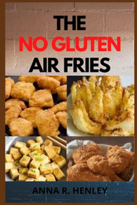The No Gluten Air Fries