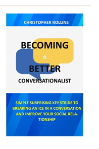 Becoming A Better Conversationalist