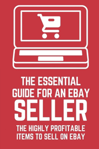 Essential Guide For An eBay Seller