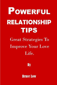 Powerful Relationship Tips