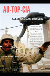 Au-To-Cia, Aller Saddam Hussein