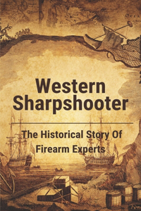 Western Sharpshooter