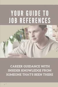 Your Guide To Job References