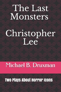 Last Monsters Christopher Lee