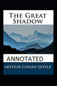The Great Shadow Annotated