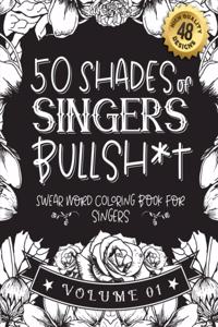 50 Shades of singers Bullsh*t