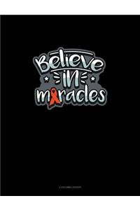 Believe In Miracles