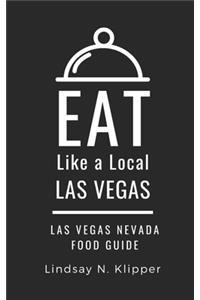 Eat Like a Local- Las Vegas