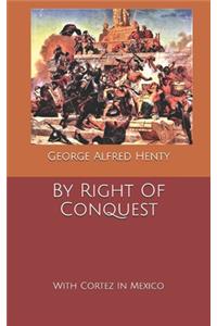 By Right Of Conquest