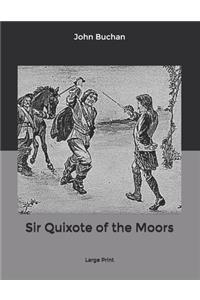 Sir Quixote of the Moors