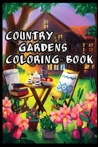 Country Gardens Coloring Book