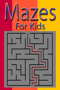Mazes For Kids