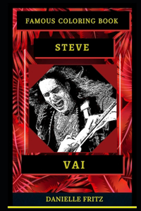 Steve Vai Famous Coloring Book: Whole Mind Regeneration and Untamed Stress Relief Coloring Book for Adults