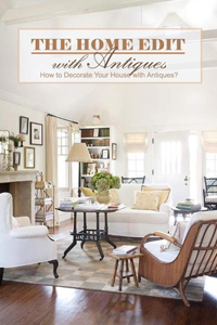 The Home Edit with Antiques