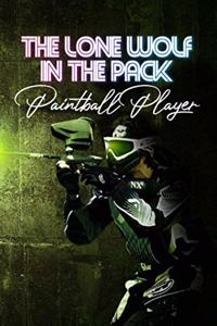 Lone Wolf In The Pack: Paintball Player: Children'S Sports & Outdoors Books