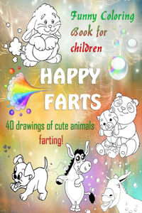 HAPPY FARTS. Funny Coloring Book for children. 40 drawings of cute animals farting!