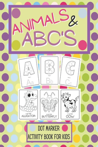 Animals And ABCs Dot Marker Activity Book