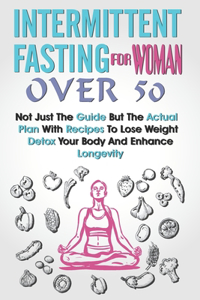 Intermittent Fasting for Women Over 50