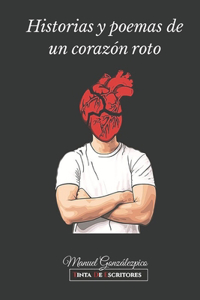 Historias y poemas de un corazón roto