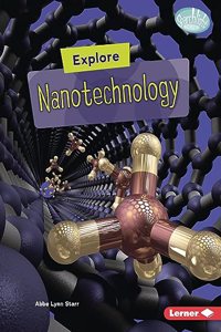 Explore Nanotechnology