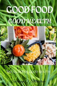 Good Food Good Health