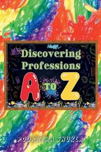 Discovering Professions A TO Z