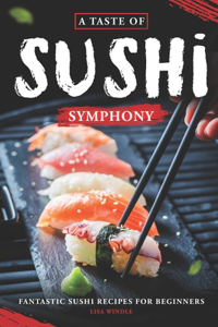 Taste of Sushi Symphony