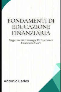 Fondamenti Di Educazione Finanziaria