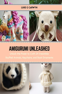 Amigurumi Unleashed