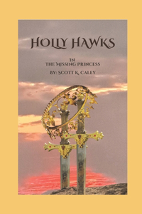 Holly Hawks In The Missing Princess