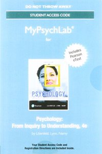 Mylab Psychology with Pearson Etext -- Standalone Access Card -- For Psychology: From Inquiry to Understanding