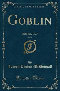Goblin, Vol. 8